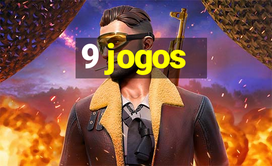 9 jogos