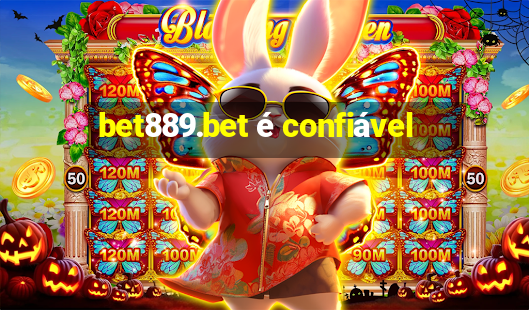 bet889.bet é confiável