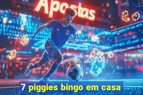 7 piggies bingo em casa