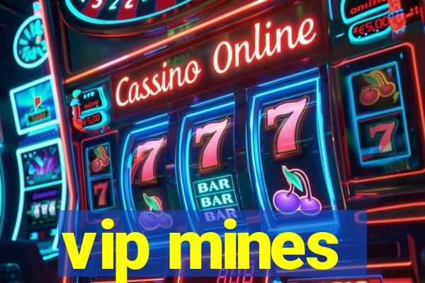 vip mines