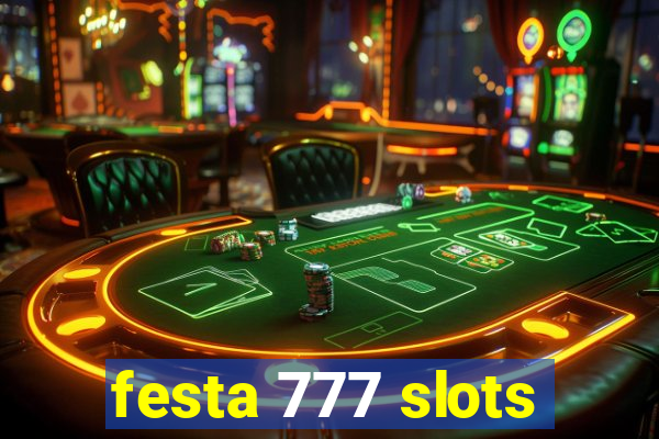 festa 777 slots