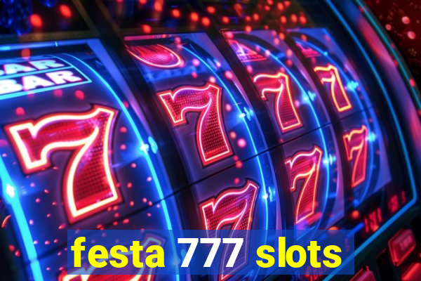 festa 777 slots