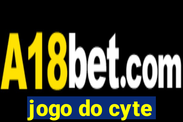 jogo do cyte