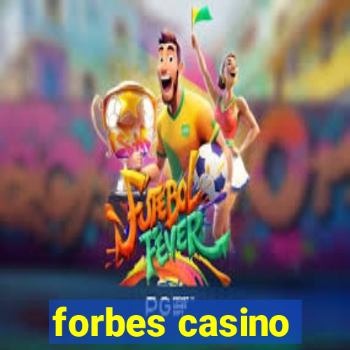 forbes casino