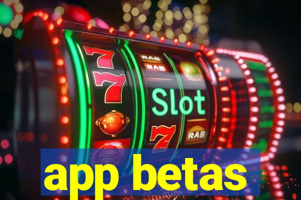 app betas