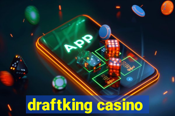 draftking casino