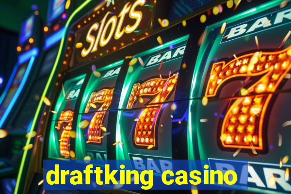 draftking casino