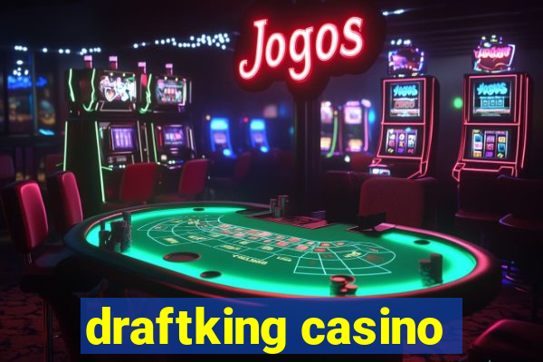 draftking casino