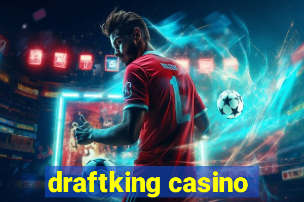 draftking casino