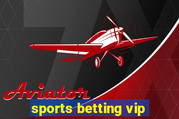 sports betting vip