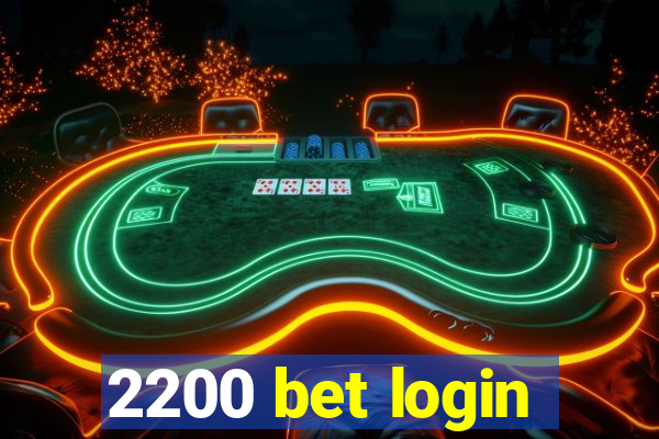 2200 bet login