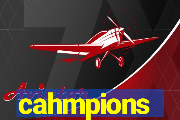 cahmpions