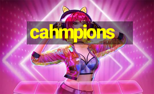 cahmpions