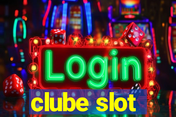 clube slot