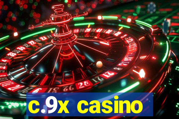 c.9x casino