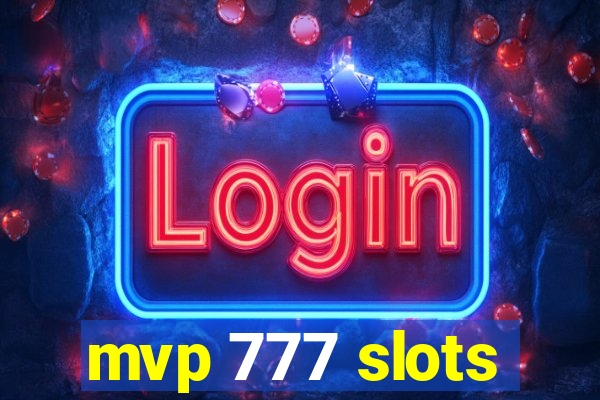 mvp 777 slots