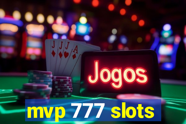 mvp 777 slots