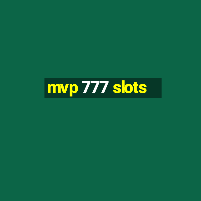 mvp 777 slots