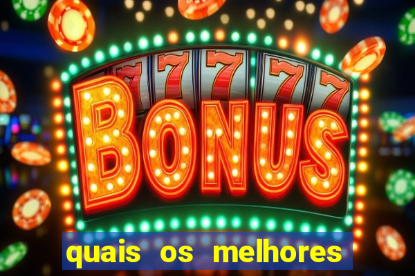 quais os melhores jogos de aposta