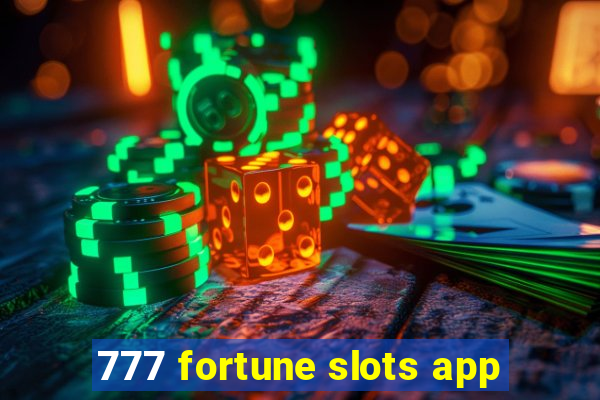 777 fortune slots app