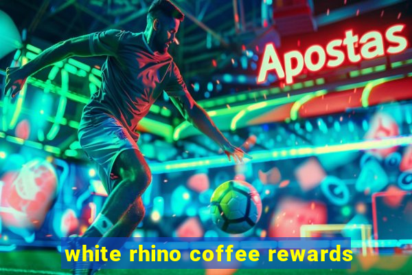 white rhino coffee rewards