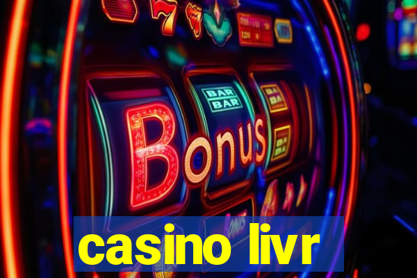 casino livr