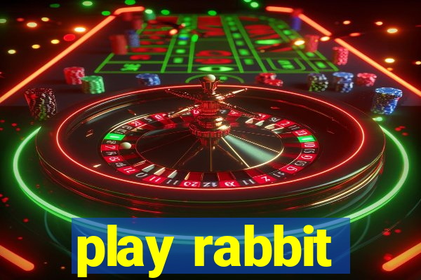 play rabbit