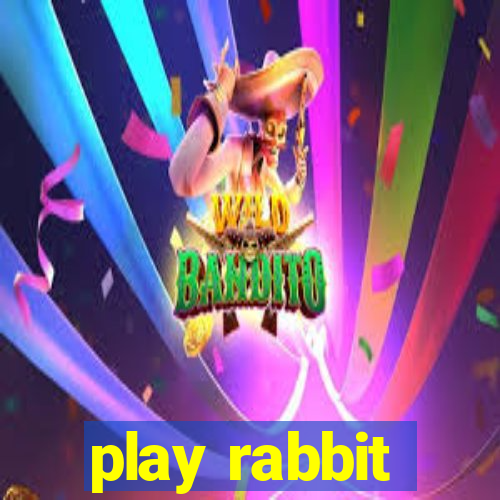 play rabbit