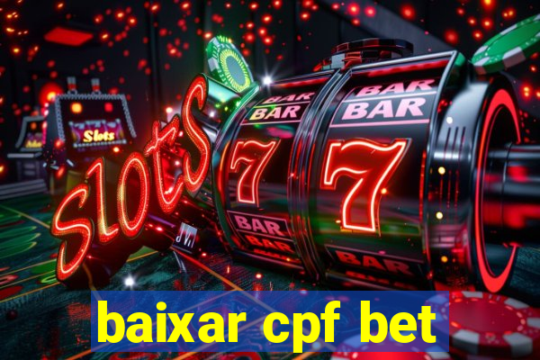 baixar cpf bet