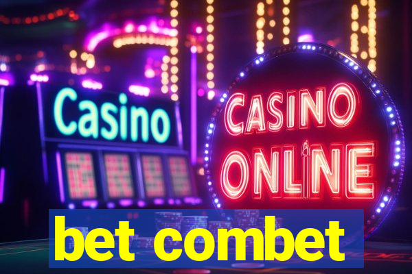 bet combet