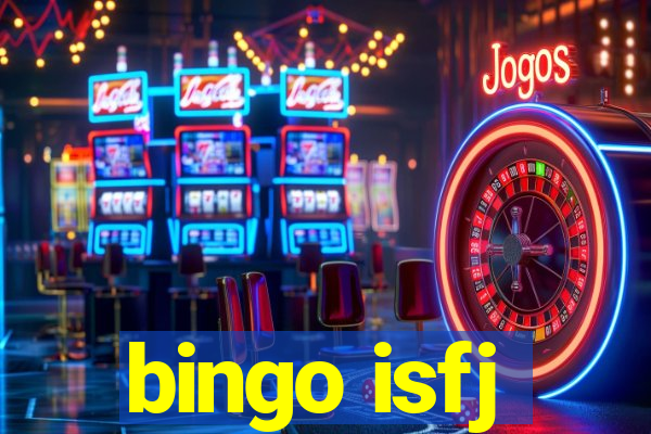 bingo isfj