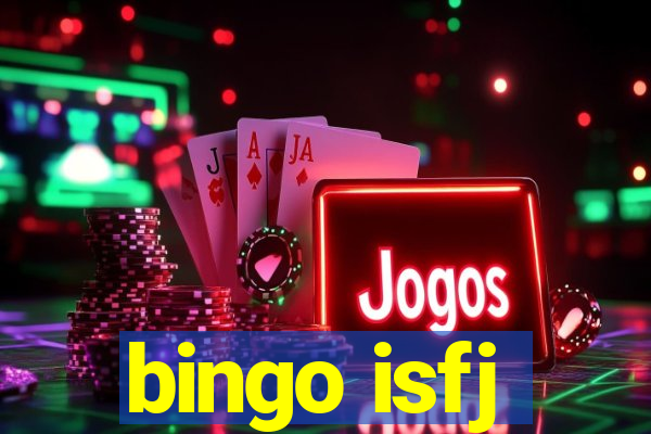 bingo isfj