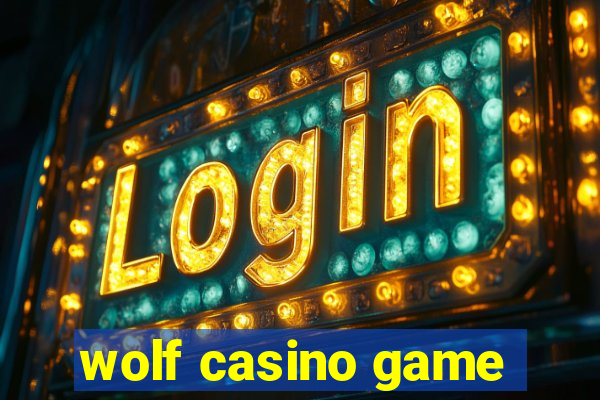 wolf casino game