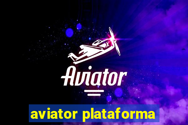 aviator plataforma