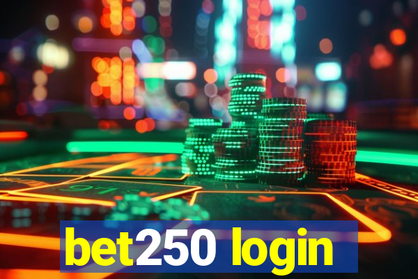 bet250 login