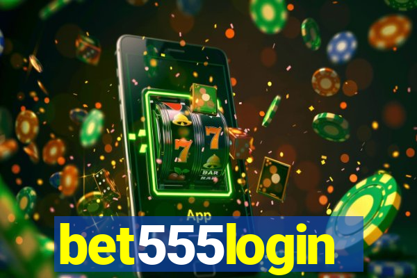 bet555login