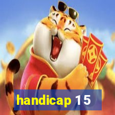 handicap 1 5