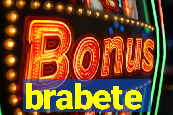 brabete