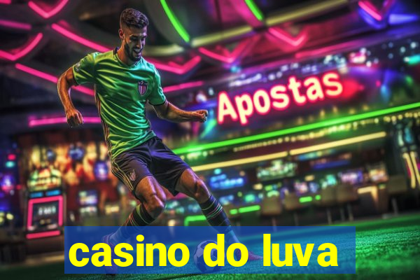 casino do luva