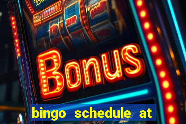 bingo schedule at mohegan sun