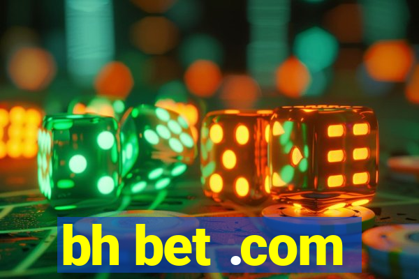 bh bet .com