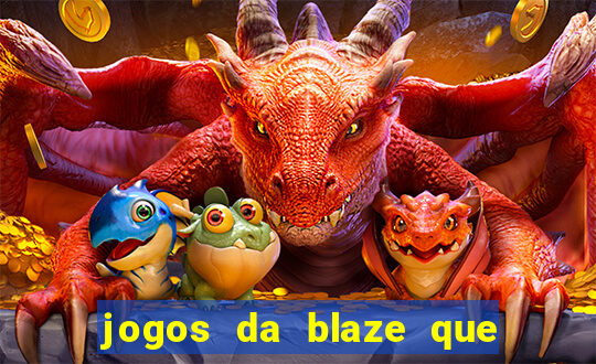 jogos da blaze que pagam bem