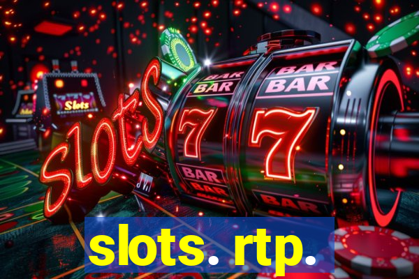 slots. rtp.