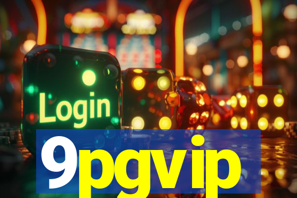 9pgvip