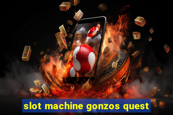 slot machine gonzos quest