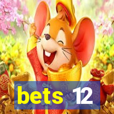 bets 12