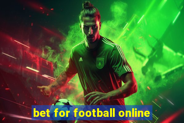 bet for football online