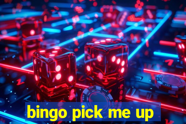 bingo pick me up