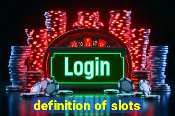 definition of slots