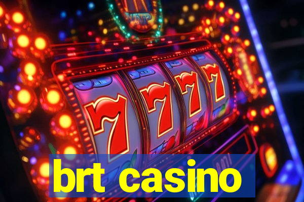 brt casino